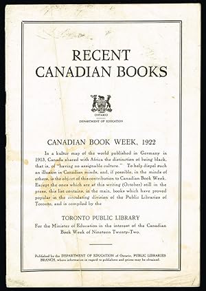 Recent Canadian Books : Canadian Book Week, 1922 (Proof of "Canadian Culture")