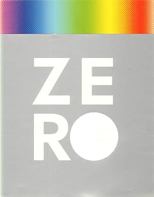 Bild des Verkufers fr Zero - Internationale Kunstler-Avantgarde der 50er/60er Jahre. Japan, Frankreich, Italien, Deutschland, Niederlande/Belgien, die Welt. zum Verkauf von Antiquariaat Berger & De Vries