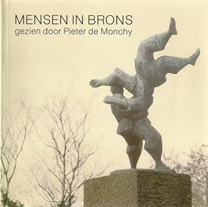 Bild des Verkufers fr Mensen in brons gezien door Pieter de Monchy. SIGNED/DEDICATED + LETTER. zum Verkauf von Antiquariaat Berger & De Vries