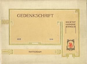 Imagen del vendedor de Gedenkschrift van de Vereeniging Sociteit (Societeit) "Harmonie" (Doele) = Doelen, gevestigd te Rotterdam, ter gelegenheid van haar Honderdjarig Bestaan 1826 - 1 April - 1926. FINE COPY + EXTRA. a la venta por Antiquariaat Berger & De Vries