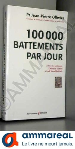 Seller image for 100 000 battements par jour for sale by Ammareal