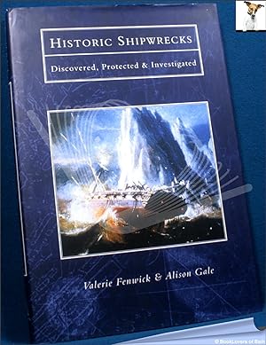 Immagine del venditore per Historic Shipwrecks: Discovered, Protected and Investigated venduto da BookLovers of Bath