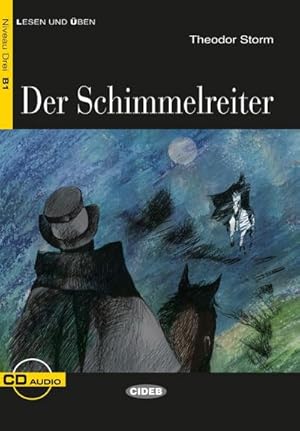 Seller image for Der Schimmelreiter : Dramatische Erzhlung. Niveau 3, B1 for sale by Smartbuy