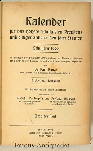 Kalender für das höhere Schulwesen Preußens und einiger anderer Staaten. Schuljahr 1906. 13. Jahr...