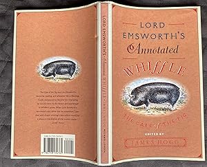 Lord Emsworth's Annotated Whiffle: The Care of the Pig By Augustus Whiffle