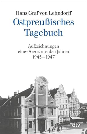 Seller image for Ostpreuisches Tagebuch : Aufzeichnungen eines Arztes aus den Jahren 1945 - 1947 for sale by Smartbuy