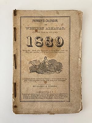 PHINNEY'S CALENDAR, OR WESTERN ALMANAC, FOR THE YEAR OF OUR LORD 1839