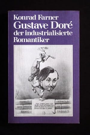 Gustave Doré. Der industrialisierte Romantiker. Mit 67 Abbildungen.