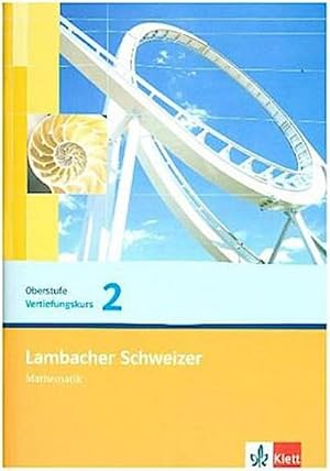 Seller image for Lambacher Schweizer. Vertiefungskurs fr die Einfhrungsphase/Qualifikationsphase. Arbeitsheft Band 2. Allgemeine Ausgabe for sale by Smartbuy