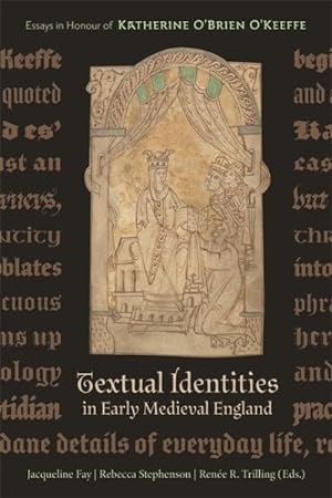 Immagine del venditore per Textual Identities in Early Medieval England : Essays in Honour of Katherine O'brien O'keeffe venduto da GreatBookPrices