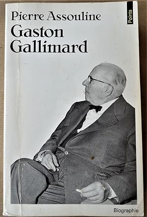 Imagen del vendedor de Gaston Gallimard. Biographie. Un demi sicle d'dition franaise. Collection "Points". a la venta por librairie sciardet