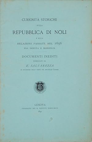 Curiosità storiche sulla Repubblica di Noli e sulle relazioni passate nel 1656 fra Genove e Marsi...