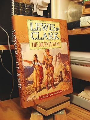 Seller image for Lewis and Clark: The Journey West for sale by Henniker Book Farm and Gifts