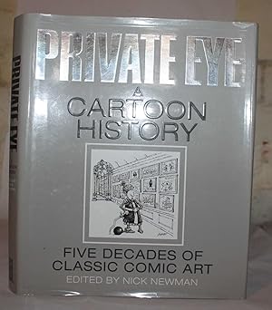 Private Eye. A Cartoon History