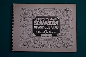 Seller image for Thirty-Five Years Scrapbook of Antique Arms for sale by History Bound LLC