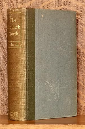 THE GOTHICK NORTH - A STUDY OF MEDIAEVAL LIFE, ART, AND THOUGHT