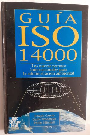 Imagen del vendedor de Guia ISO 14000. Las nuevas normas internacionales para la administracin ambiental a la venta por Librera Ofisierra