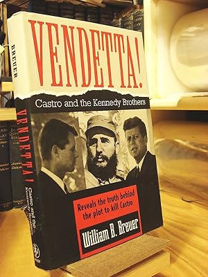 Seller image for Vendetta!: Fidel Castro and the Kennedy Brothers for sale by Henniker Book Farm and Gifts