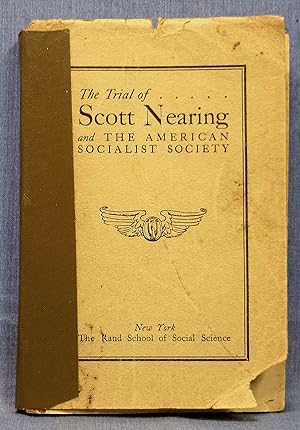 The Trial Of Scott Nearing And The American Socialist Society
