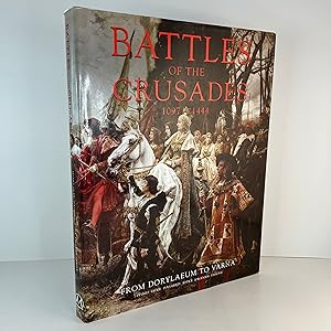 Battles of the Crusades: 1097-1444