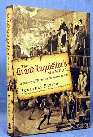 The Grand Inquisitor’s Manual: A History of Terror in the Name of God