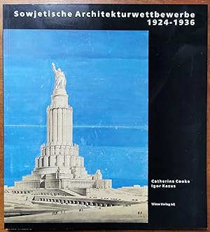 Bild des Verkufers fr Sowjetische Architekturwettbewerbe 1924 - 1936 zum Verkauf von Graphem. Kunst- und Buchantiquariat