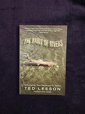 Seller image for THE HABIT OF RIVERS: REFLECTIONS ON TROUT STREAMS AND FLY FISHING for sale by JB's Book Vault