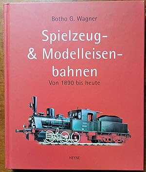 Spielzeug- & Modelleisenbahnen. Von 1890 bis heute