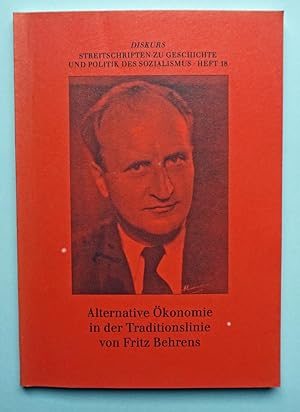 Image du vendeur pour Alternative konomie in der Traditionslinie von Fritz Behrens. mis en vente par Versandantiquariat Wolfgang Petry