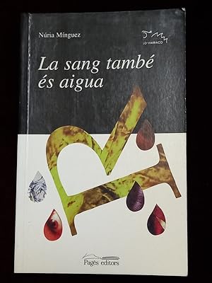 Seller image for La sang tamb s aigua for sale by Llibreria Fnix