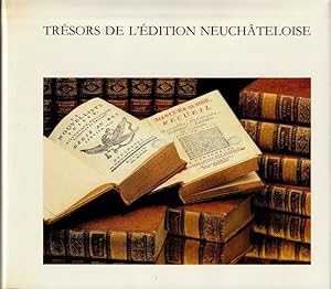 Seller image for Trsors de l'dition Neuchteloise. for sale by ARTLINK