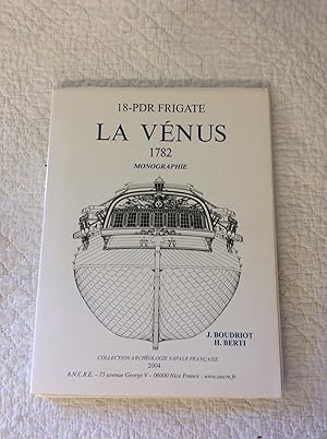 Image du vendeur pour 18-PDR FRIGATE LA VENUS 1782: Monographie mis en vente par Kubik Fine Books Ltd., ABAA