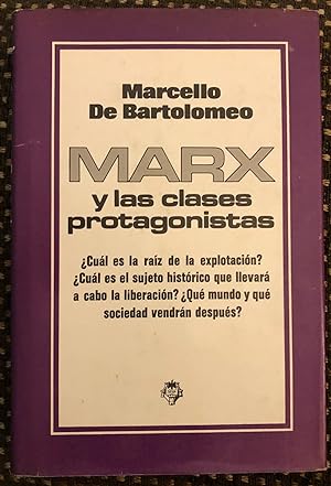Marx Y Las Clases Protagonistas