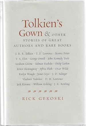 Seller image for Tolkien's Gown & Other Stories of Great Authors and Rare Books ***SIGNED*** for sale by Bishop's Curiosities