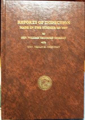 Seller image for Reports Of Inspection Made In The Summer Of 1877 by Generals P.H. Sheridan and W. T. Sherman of Country North Of The Union Pacific Railroad, and Report of Journey Made by General W. T. Sherman in the Northwest and Middle Parts of the United States in 1883 for sale by Old West Books  (ABAA)