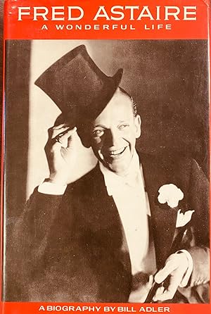 Seller image for Fred Astaire: A Wonderful Life for sale by BookMarx Bookstore