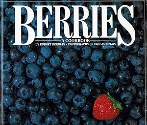 Berries: A Cookbook