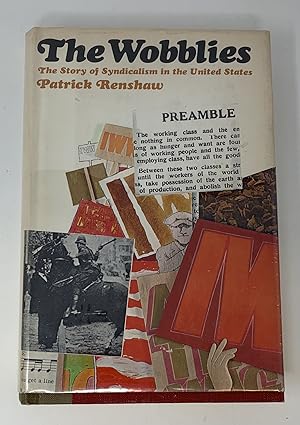 Bild des Verkufers fr THE WOBBLIES: THE STORY OF SYNDICALISM IN THE UNITED STATES zum Verkauf von Aardvark Rare Books, ABAA