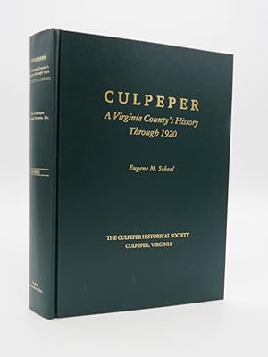 Imagen del vendedor de CULPEPER, A VIRGINIA COUNTY'S HISTORY THROUGH 1920 a la venta por Sage Rare & Collectible Books, IOBA