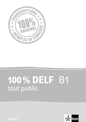 Immagine del venditore per 100 % DELF B1 tout public. Corrigs venduto da Smartbuy