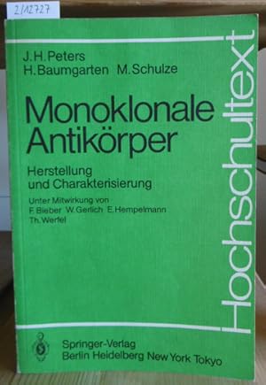 Bild des Verkufers fr Monoklonale Antikrper. Herstellung und Charakterisierung. zum Verkauf von Versandantiquariat Trffelschwein