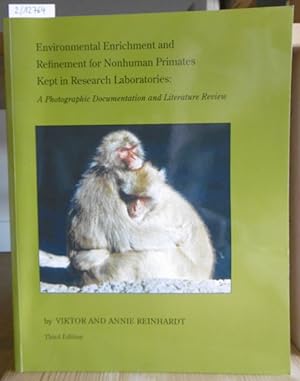 Seller image for Environmental Enrichment and Refinement for Nonhuman Primates Kept in Research Laboratories. A Photographic Documentation and Literature Review. 3rd Edition, for sale by Versandantiquariat Trffelschwein