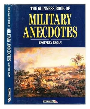 Seller image for The Guinness Book of Military Anecdotes for sale by WeBuyBooks