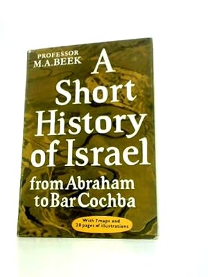 Imagen del vendedor de A Short History of Israel: From Abraham to Bar Cochba a la venta por World of Rare Books