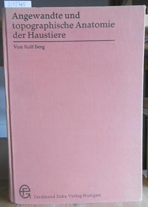 Seller image for Angewandte und topographische Anatomie der Haustiere. for sale by Versandantiquariat Trffelschwein