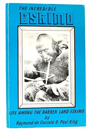Seller image for THE INCREDIBLE ESKIMO for sale by Rare Book Cellar