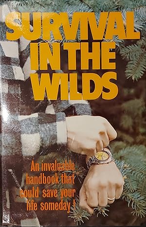 Seller image for Survival In The Wilds for sale by Mister-Seekers Bookstore