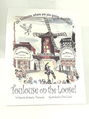 Seller image for Toulouse on The Loose! for sale by World of Rare Books