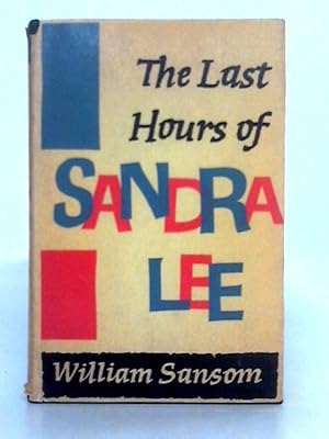 Bild des Verkufers fr The Last Hours of Sandra Lee zum Verkauf von World of Rare Books