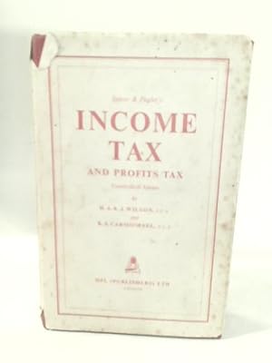 Imagen del vendedor de Spicer and Pegler's Income Tax and Profits Tax a la venta por World of Rare Books